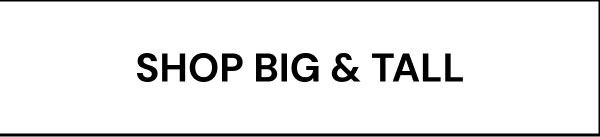 Shop Big & Tall