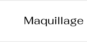 Maquillage