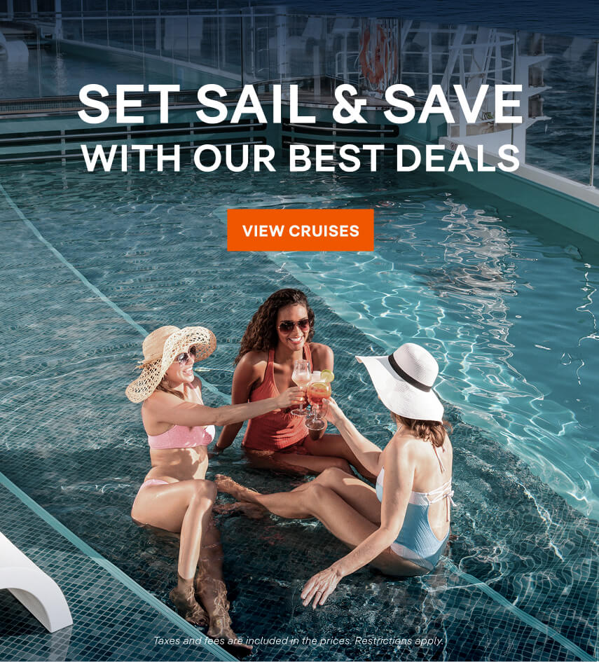 SET SAIL & SAVE WITH OUR BEST DEALS – Set Sail & Save with our best deals - Click to View Cruise Deals & Book Now