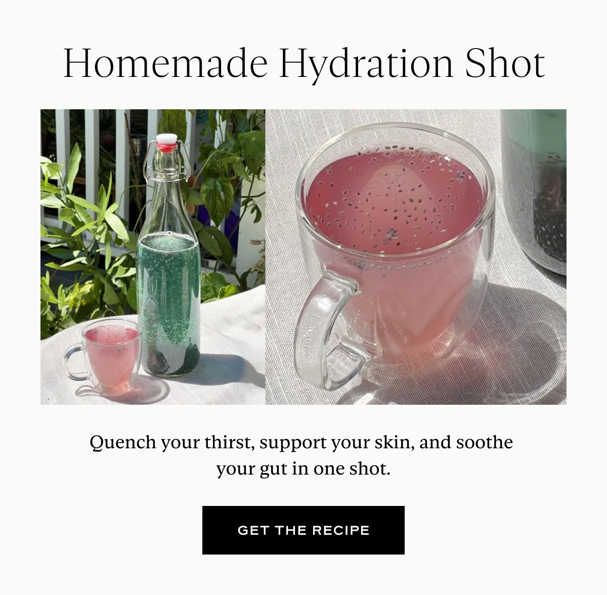 Homemade Hydration Shot: Quench your thirst, support your skin, and soothe  your gut in one shot.