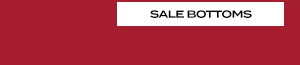 SALE BOTTOMS
