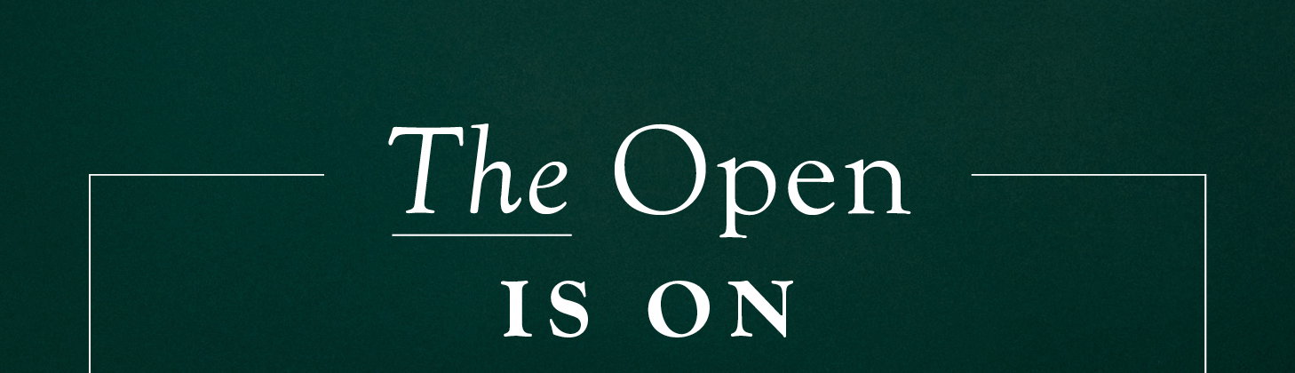 The Open is on!