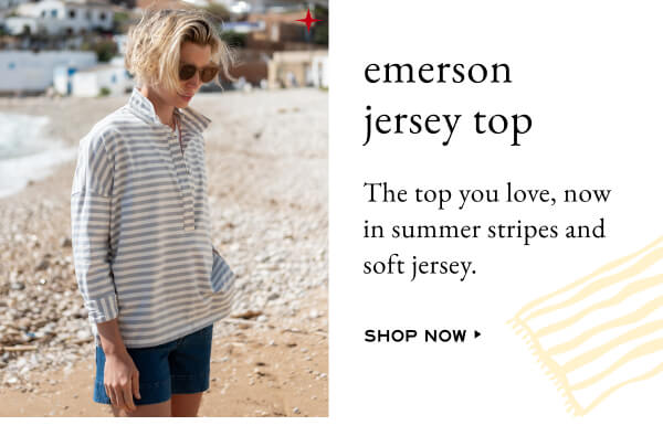 Emerson jersey top - the top you love, now in summer stripes and soft jersey - shop now