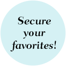Secure your favorites!