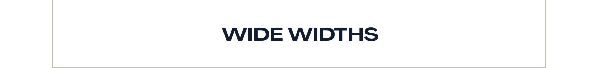 Wide Width