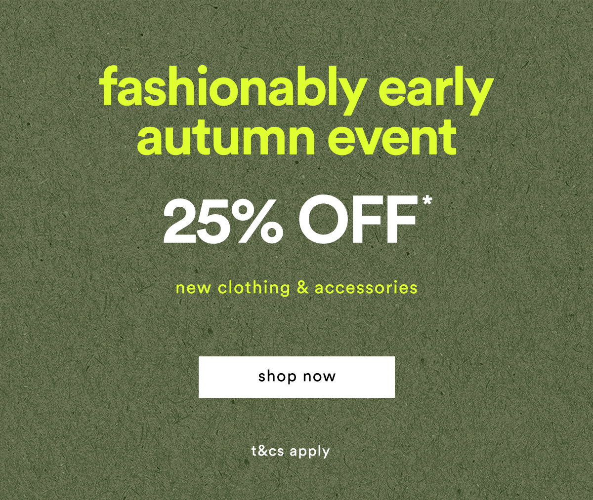 25% OFF*