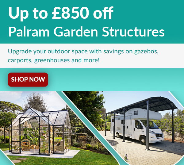 Up to £850 off Palram Garden Structured
