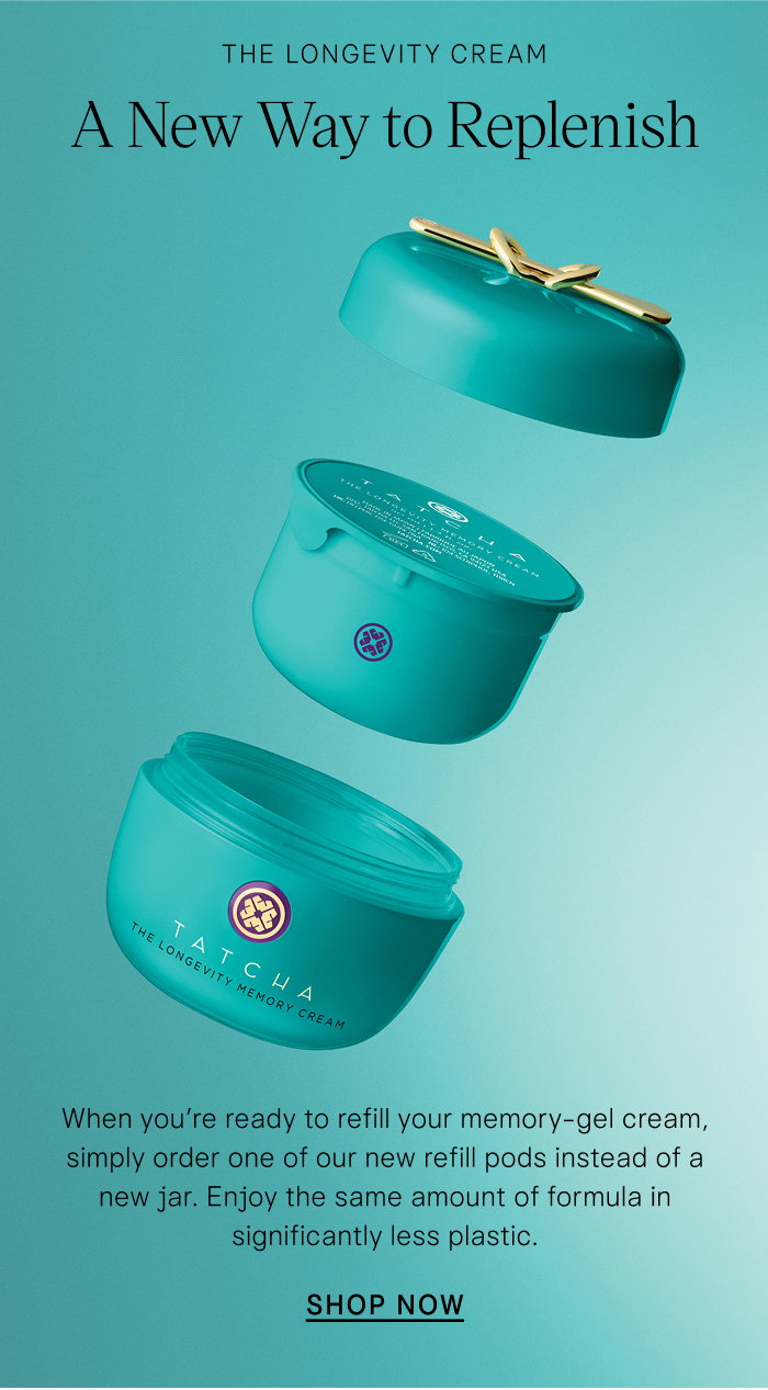 The Longevity Cream, A New Way to Replenish: When you're ready to refill your memory-gel cream, simply order one of our new refill pods instead of a new jar. Enjoy the same amount of formula in significantly less plastic. SHOP NOW