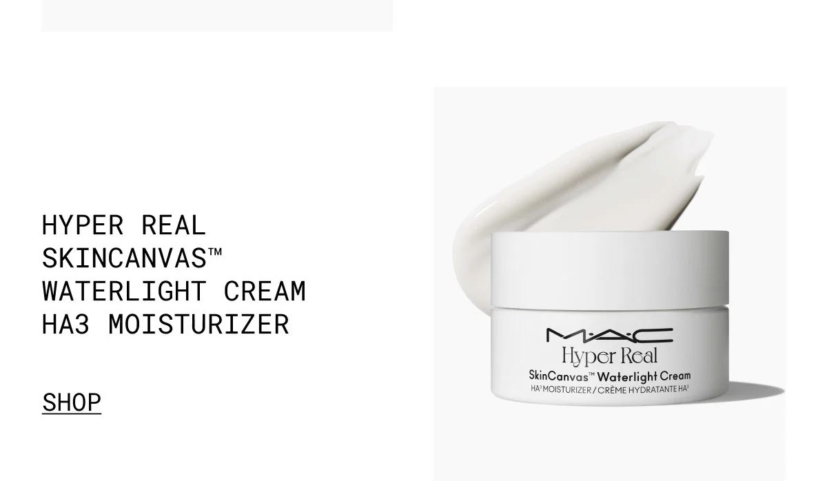 M·A·C | HYPER REAL SKINCANVAS™ WATERLIGHT CREAM HA3 MOISTURIZER | SHOP