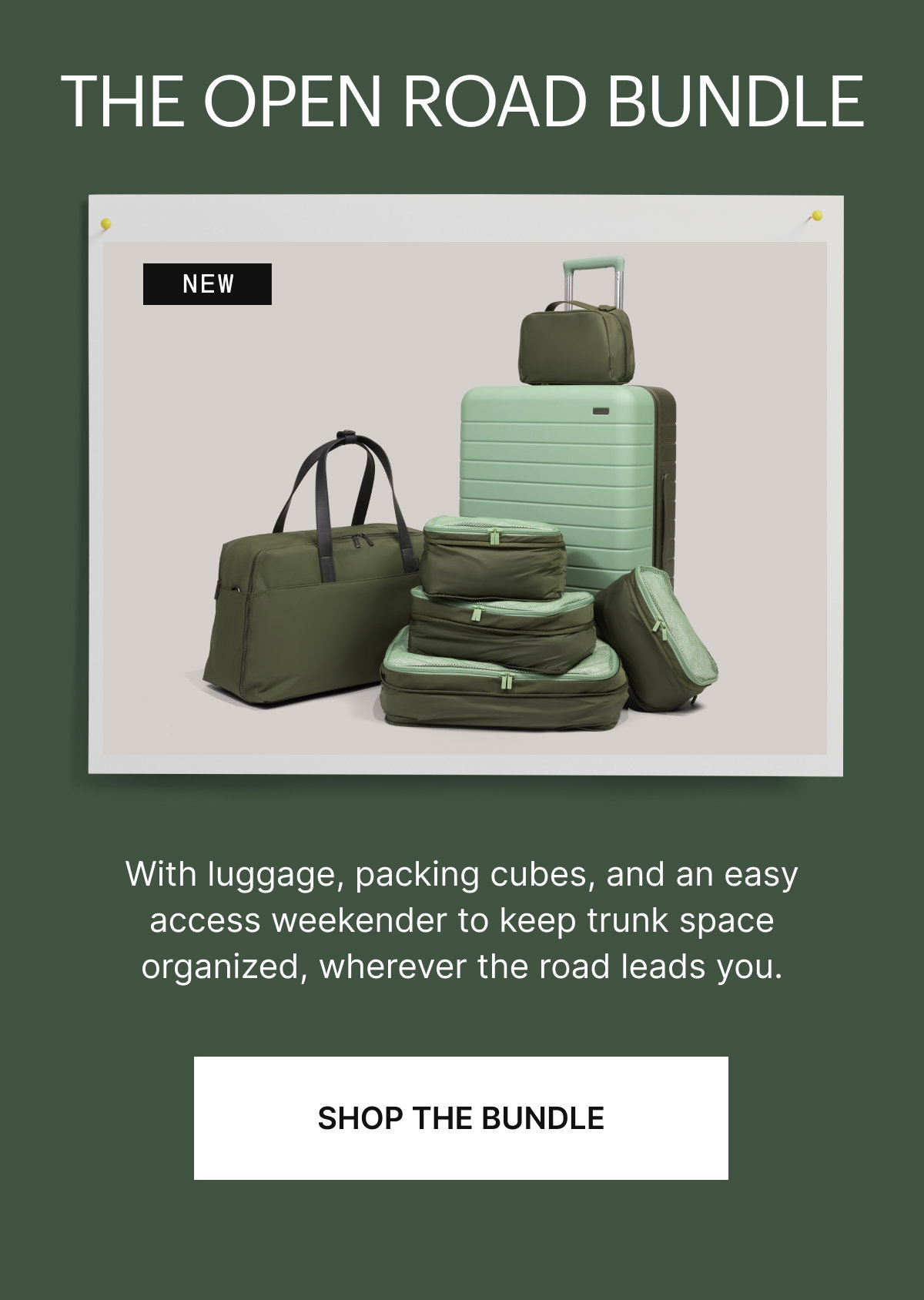 The Open Road Bundle | With luggage, packing cubes, and an easy access weekender to keep trunk space organized, wherever the road leads you.
