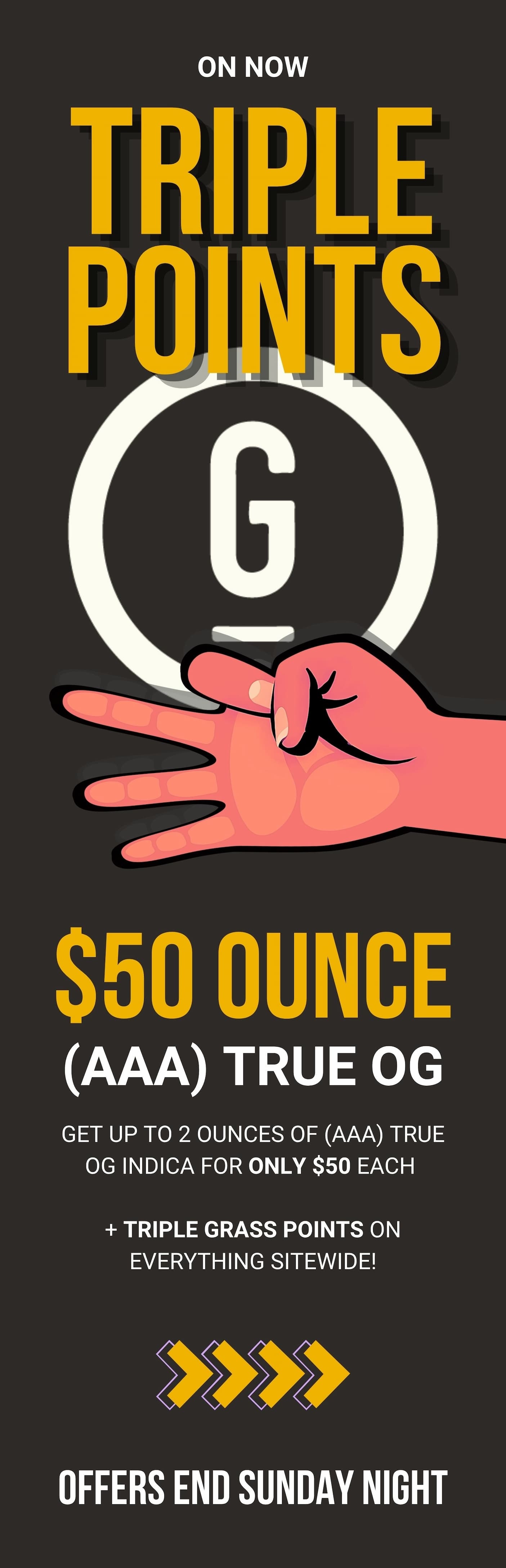 True OG $50 oz deal - Ends Sunday