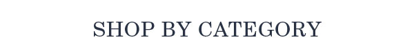 Shop by category.