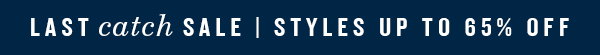 Last Catch Sale | Styles up to 65% Off 