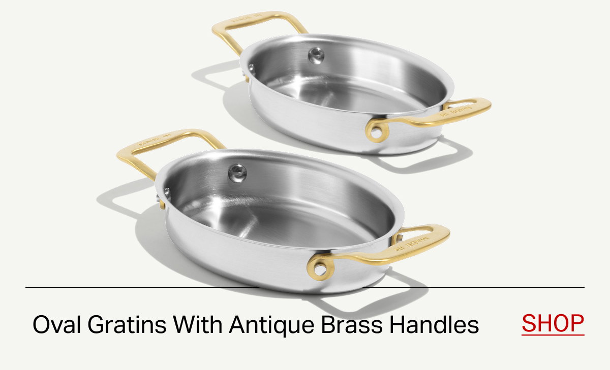 Oval Gratins With Antique Brass Handles -- SHOP