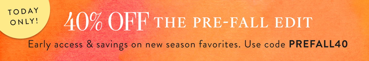 40% Off The Pre-Fall Edit with PREFALL40