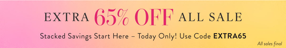 Extra 65% Off All Sale with EXTRA65