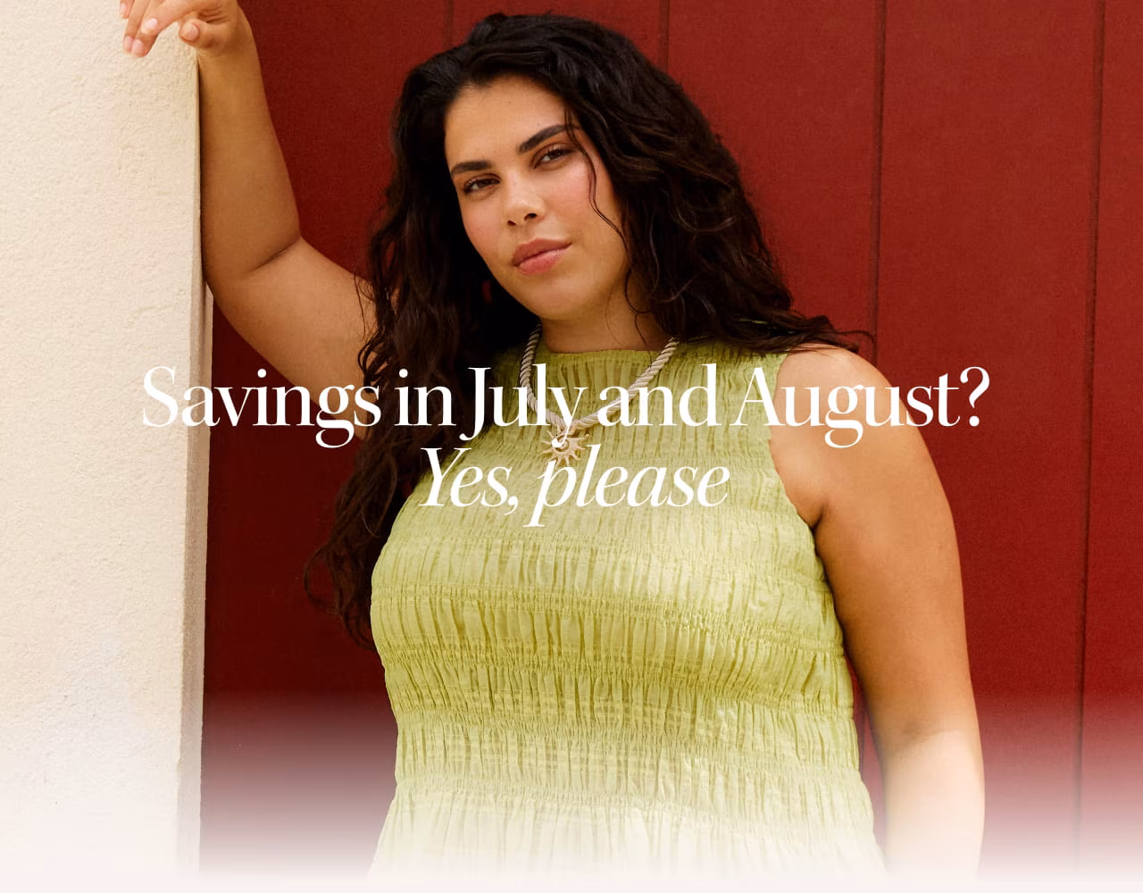 Savings in July and August? Yes, please