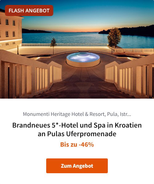 Brandneues 5*-Hotel und Spa in Kroatien an Pulas Uferpromenade