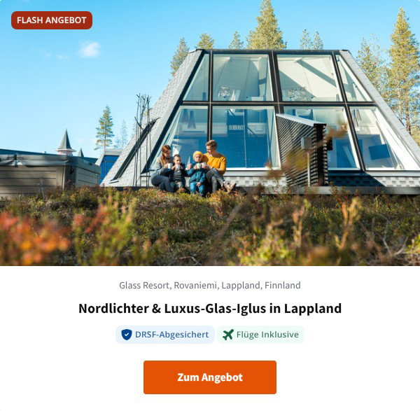 Nordlichter & Luxus-Glas-Iglus in Lappland