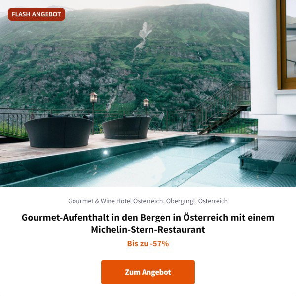 Gourmet-Aufenthalt in den Bergen in Österreich mit einem Michelin-Stern-Restaurant