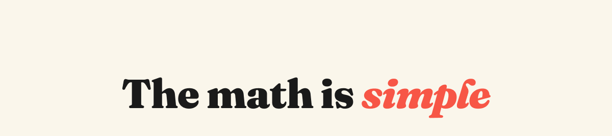 The math is simple