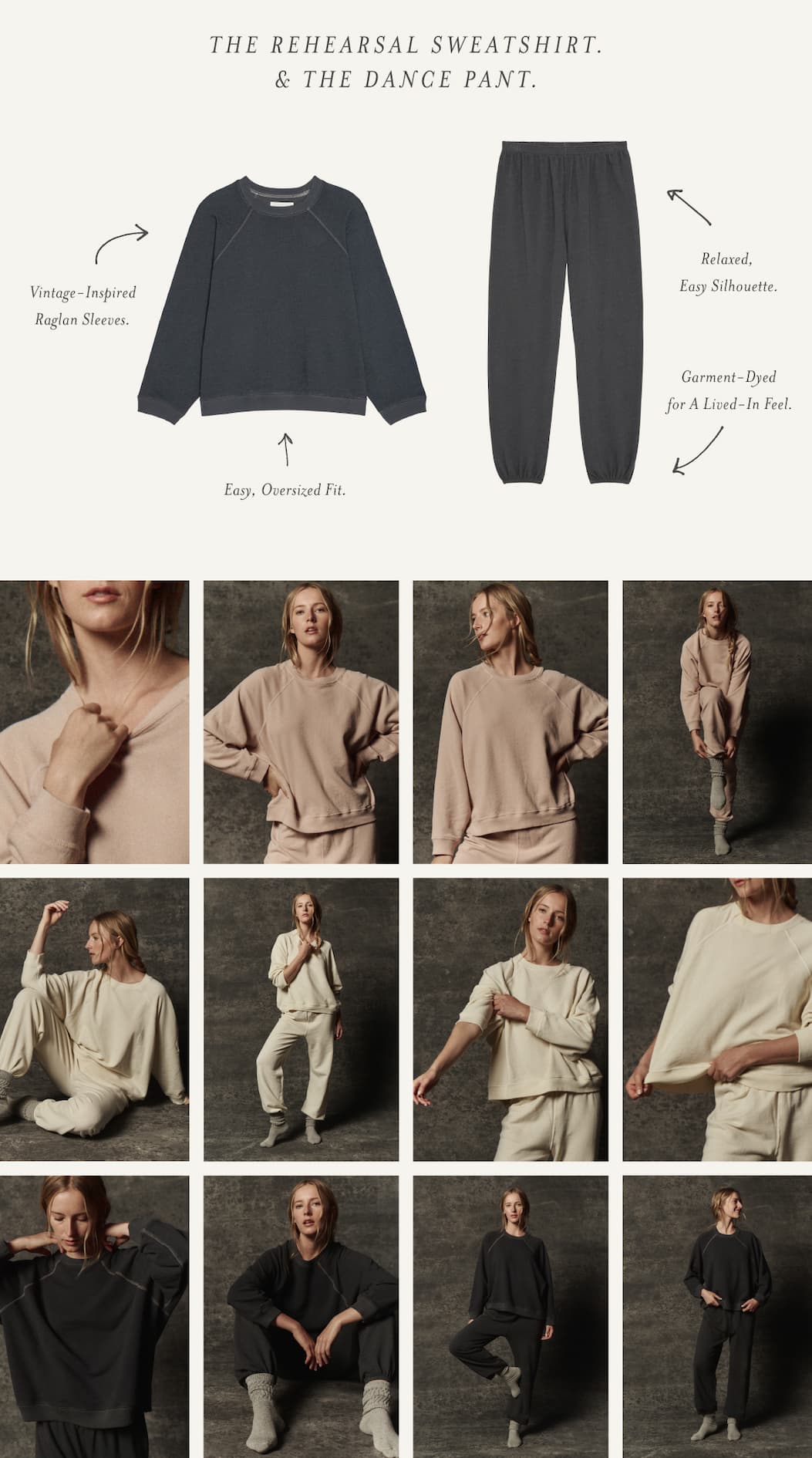 Product feature and lifestyle collage showcasing The Rehearsal Sweatshirt and The Dance Pant. The top section displays the sweatshirt and jogger with callouts highlighting vintage-inspired raglan sleeves, an easy oversized fit, a relaxed silhouette, and garment-dyed construction for a lived-in feel. Below, a grid of studio images shows a model wearing the coordinated set in blush pink, cream, and washed black, highlighting the collection's relaxed fit, soft texture, and versatile styling.