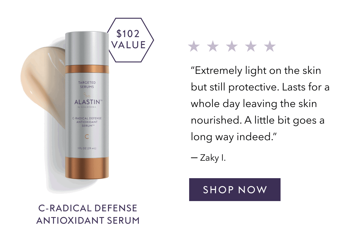 C-RADICAL DEFENSE ANTIOXIDANT SERUM "Extremely light on the skin but still protective. Lasts for a whole day leaving the skin nourished. A little bit goes a long way indeed." - Zaky l. | SHOP NOW