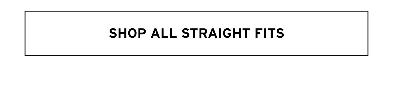 Shop All Straight Fits