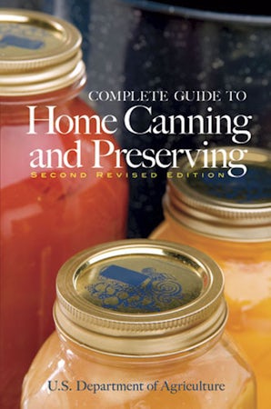 Complete Guide to Home Canning and Preserving