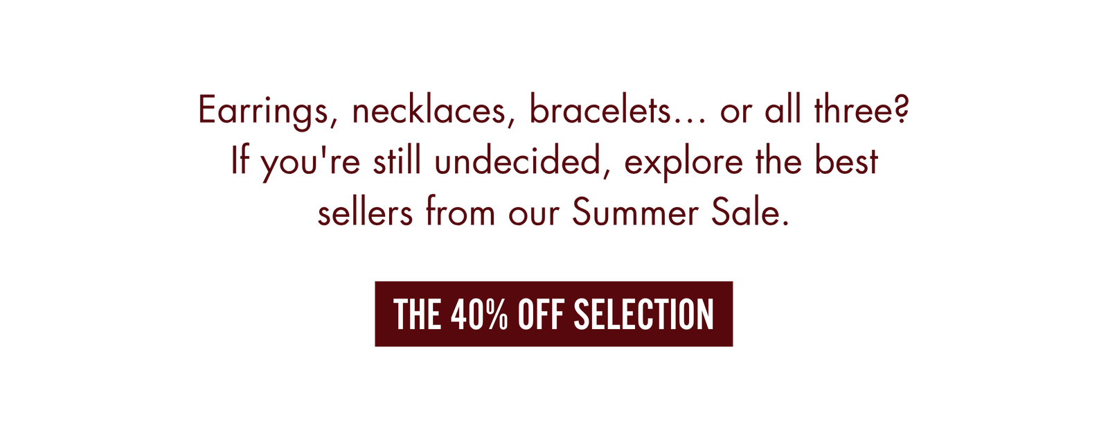 The 40% off selection