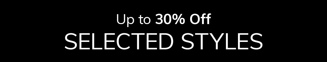 Up to 30% off Summer Edit. Offer applies to selected styles only.