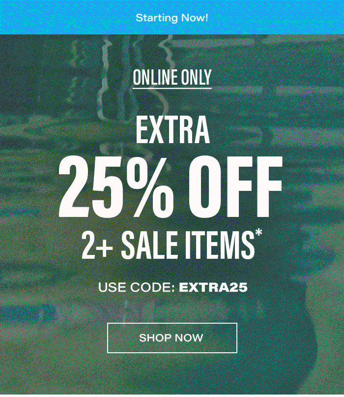 Extra 25% off 2+ sale items