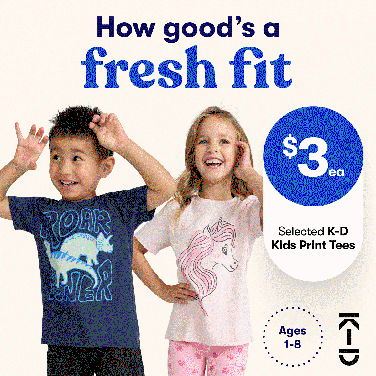 From $3 Selected K-D Kids Print Tees | How good's a fresh fit?