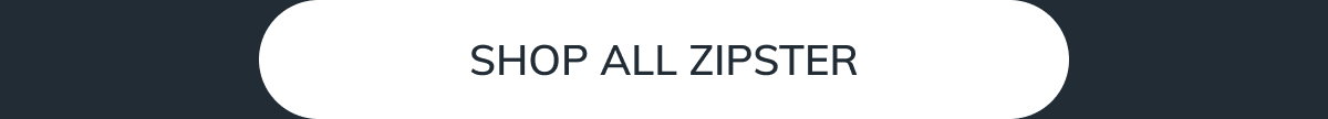 Shop All Zipster