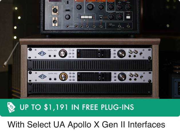 Up To Free $1,191 In Plug-Ins With Select UA Apollo X Gen II