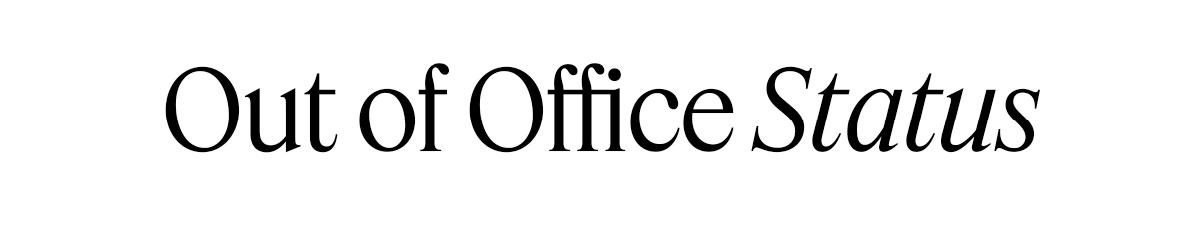 Out of Office Status