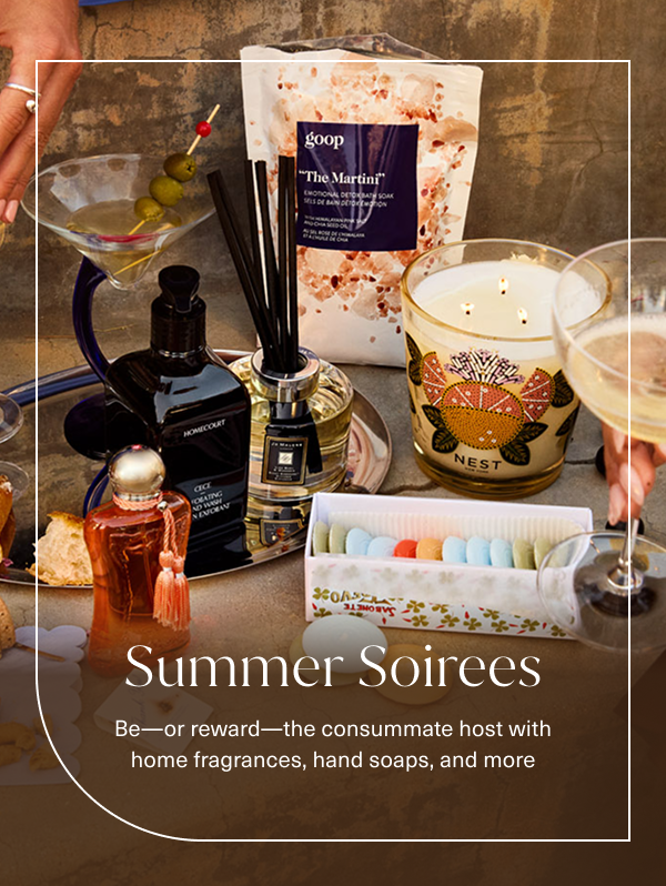 summer soirees. be or reward the consummate host with home fragrances, hand soaps, and more. the image is of assorted products within the email body