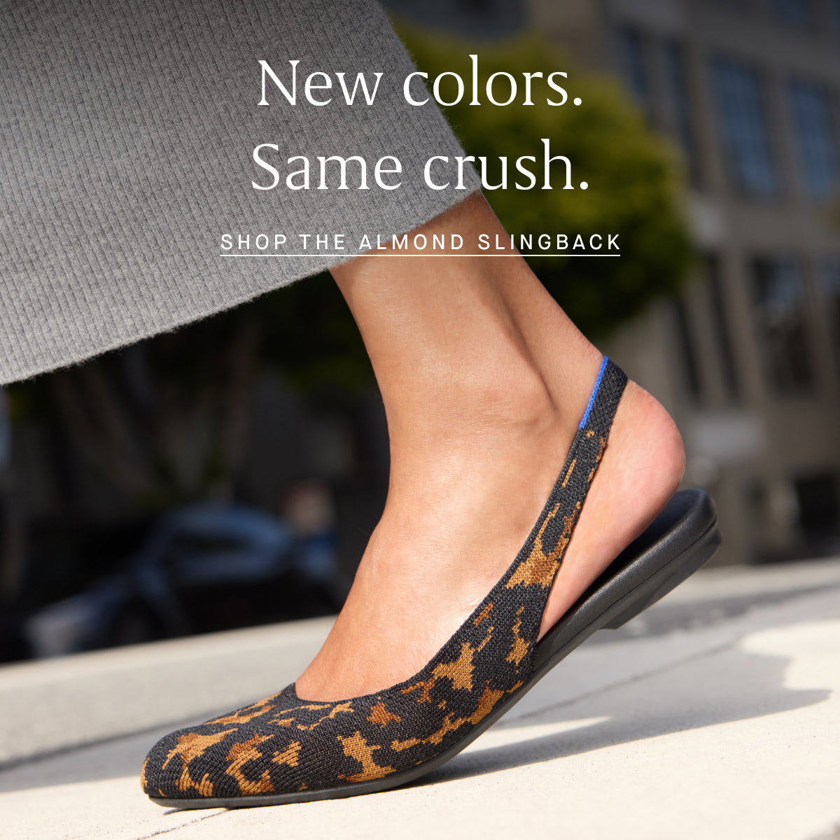 Okay, slingbacks in new colors. SHOP THE ALMOND SLINGBACK