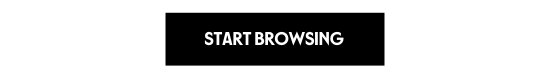 START BROWSING