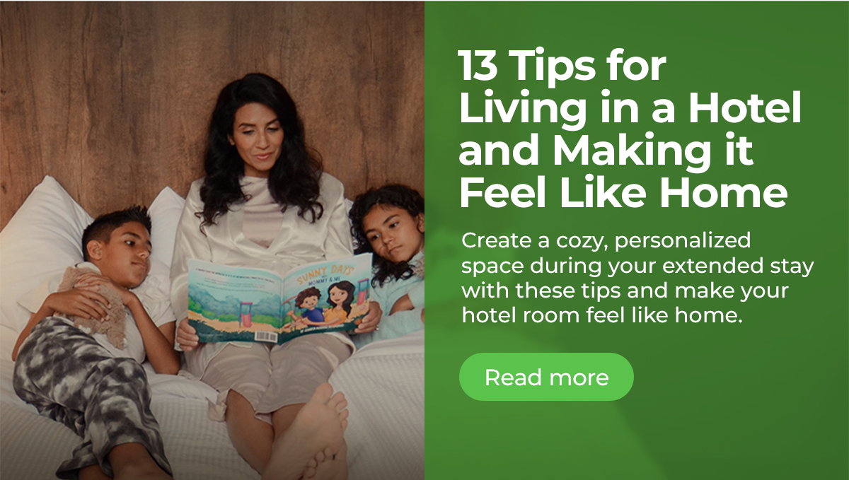 13 Tips for Living in a Hotel and Making it Feel Like Home