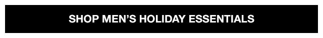Shop Men's Holiday Essentials