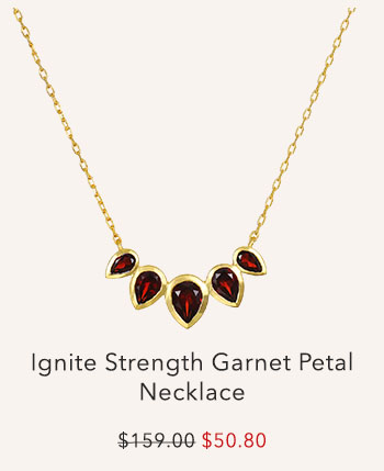 Ignite Strength Garnet Petal Necklace