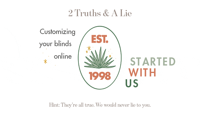 Let's play a little game of Two Truths and a Lie