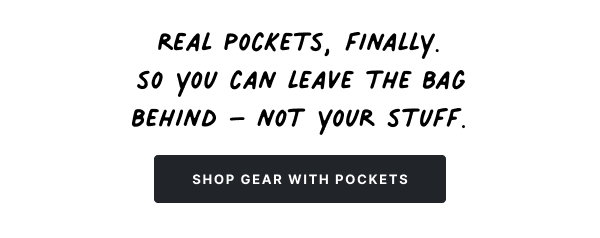 Shop All Gear with Pockets