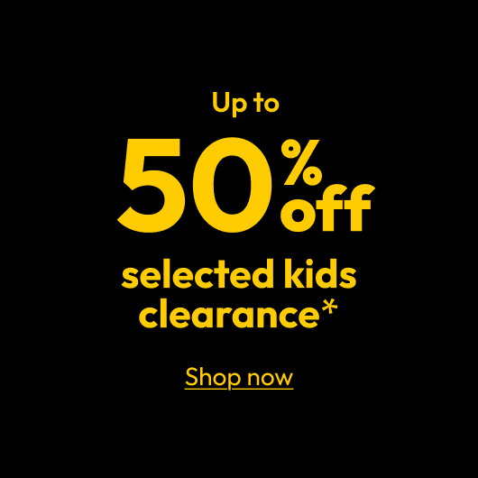 Up to 50% off selected kids clearance*