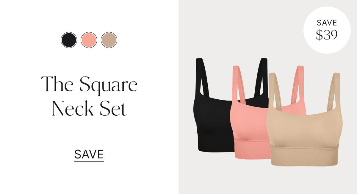 The square neck set. Save $39