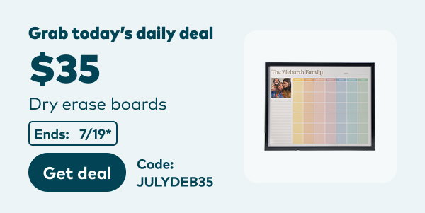 Grab today's daily deal: $35 dry erase boards. Code: JULYDEB35. Get deal. End: 7/19, see site for details.