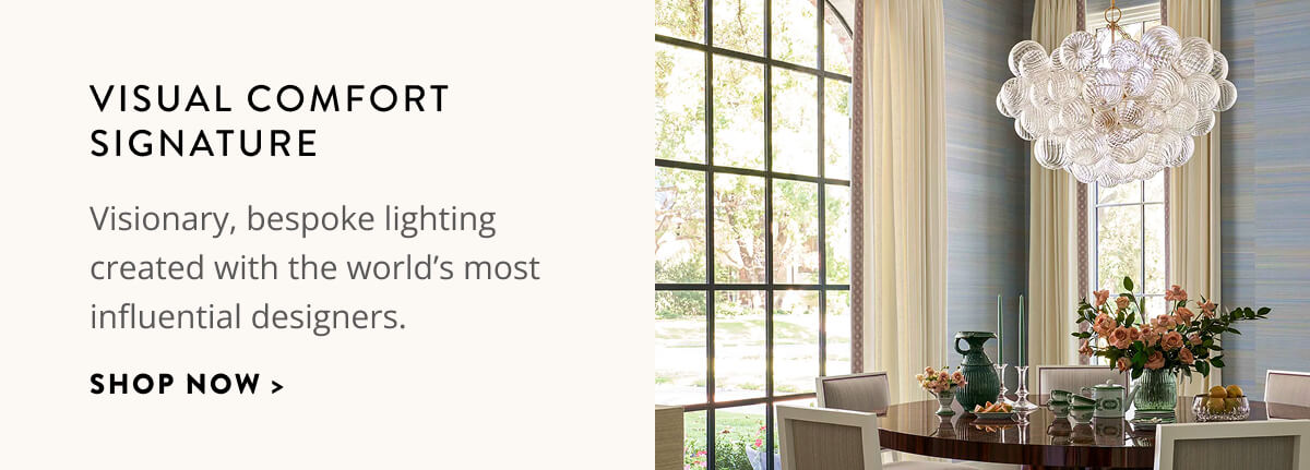 Visual Comfort Signature: Visionary, bespoke, lighting created with the world's most influential designers. Shop now.