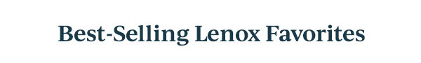 Best-Selling Lenox Favorites