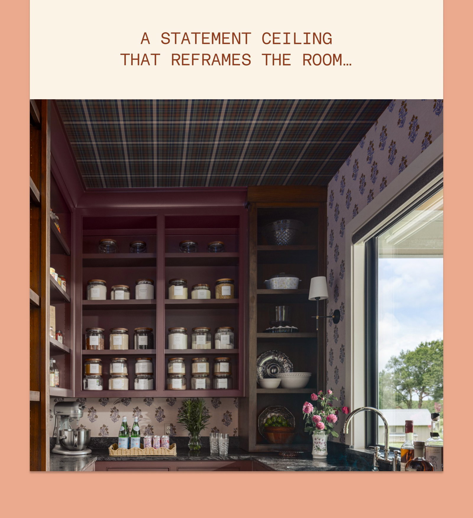 A statement ceiling that reframes the room…